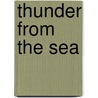 Thunder from the Sea door Jeff Weigel
