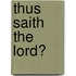 Thus Saith The Lord?