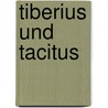Tiberius Und Tacitus door L. Freytag