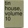 Tin House, Volume 10 door Onbekend