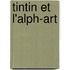 Tintin et l'Alph-Art