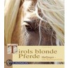 Tirols blonde Pferde door Ulrich Wulf
