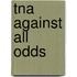 Tna Against All Odds