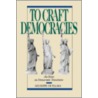 To Craft Democracies door Giuseppe Di Palma