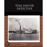 Tom Sawyer Detective door Samuel Clemens