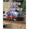 Trains on the Tracks by Kathryn Smithyman