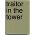 Traitor In The Tower