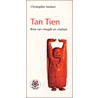 Tan Tien door C.J. Markert