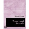 Travels And Journals door Anonymous Anonymous