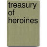 Treasury of Heroines by Rabbit Ears
