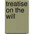 Treatise on the Will