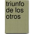 Triunfo de Los Otros