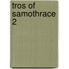 Tros of Samothrace 2 door Talbot Mundy