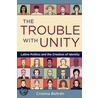 Trouble With Unity P door Cristina Beltran