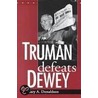 Truman Defeats Dewey by Gary Donaldson
