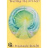 Trusting The Process door Stephanie Sorrell