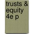 Trusts & Equity 4e P