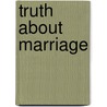 Truth About Marriage door James Jr. Hairston