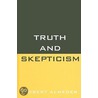 Truth And Skepticism door Robert Almeder