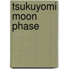Tsukuyomi Moon Phase door Keitaro Arima