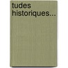 Tudes Historiques... door Fran ois Ren Chateaubriand