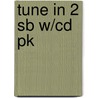 Tune In 2 Sb W/cd Pk door Kerry O'Sullivan