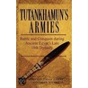 Tutankhamun's Armies door John Darnell