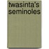 Twasinta's Seminoles