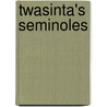 Twasinta's Seminoles by Albery Allson Whitman