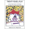Twenty Years At Play by Jerry Wasserman