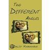 Two Different Angles door Daljit Khankhana
