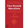 Two French Moralists door Odette De Mourgues