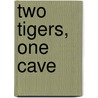 Two Tigers, One Cave door Zehra Kahn