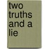 Two Truths and a Lie
