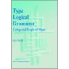Type Logical Grammar by Glyn V. Morrill