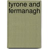 Tyrone And Fermanagh by Unknown