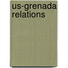 Us-grenada Relations door Gary Williams