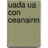 Uada Ua Con Ceanainn
