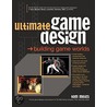 Ultimate Game Design by Tony Meigs