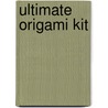 Ultimate Origami Kit by John Morin