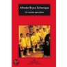 Un Mundo Para Julius door Alfredo Bryce-Echenique