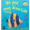 Un Pez Muy Divertido by Jack Tickle
