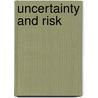 Uncertainty and Risk door Gabriele Bammer