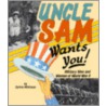 Uncle Sam Wants You! by Sylvia Whitman