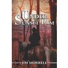 Under the Sunset Rim by Morrell Jim