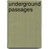Underground Passages