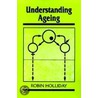Understanding Ageing by Robin Holliday