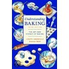 Understanding Baking by Nicole Rees Smith