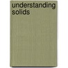 Understanding Solids door Richard J.D. Tilley