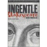 Ungentle Shakespeare by Katherine Duncan Jones